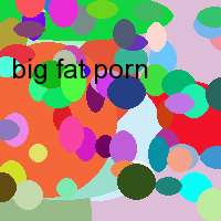 big fat porn